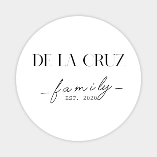 De La Cruz Family EST. 2020, Surname, De La Cruz Magnet